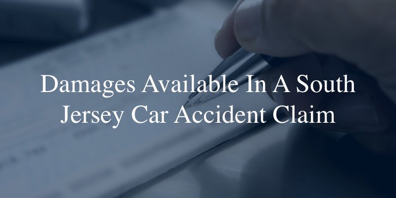 Damages in a South Jersey car accident 