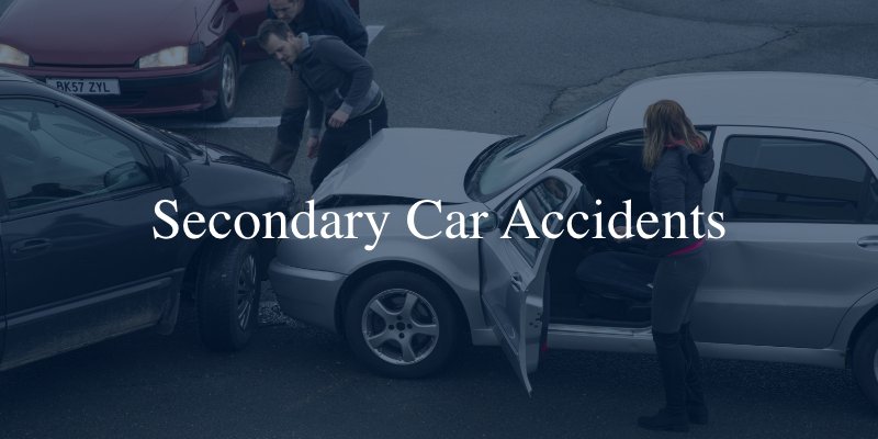 Secondary Car Accidents