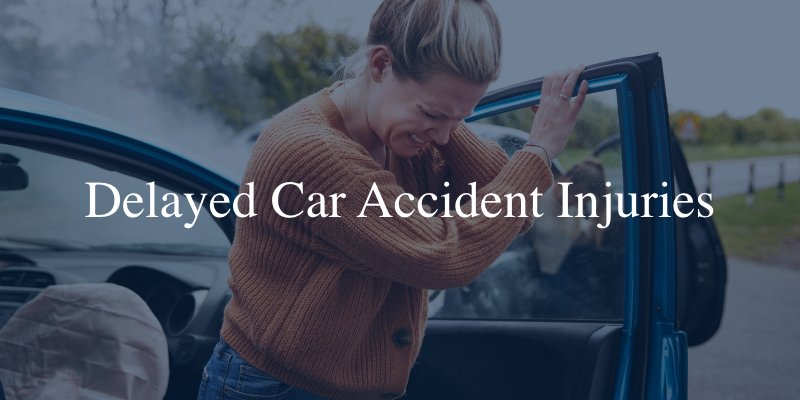 Delayed car accident injuries