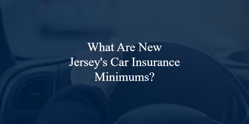 new jersey car insurance minimums